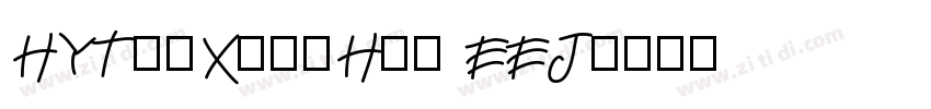 HYTieXianHei EEJ字体转换